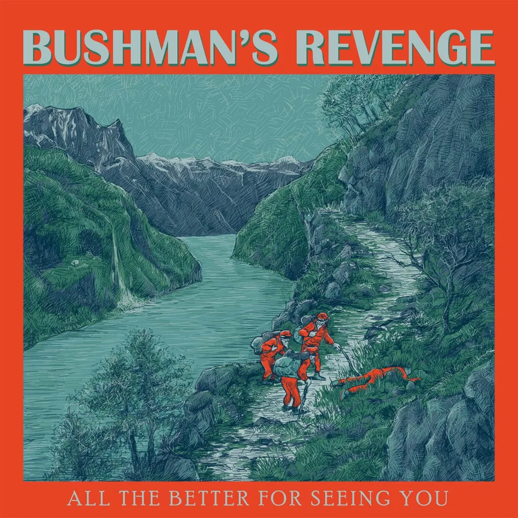 Cover for the album " All The Better For Seeing You" by the norwegian jazz rock band Bushman’s Revenge