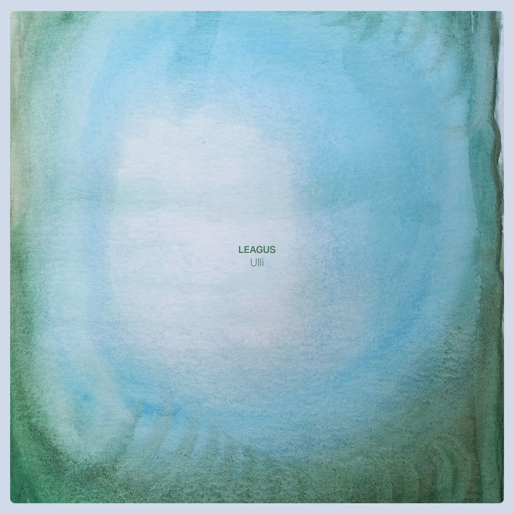 LEAGUS EXPLORES THE SPACE BETWEEN COMPOSITION AND IMPROVISATION ON UPCOMING ALBUM "ULLI". 4 Leagus - Ulli album cover